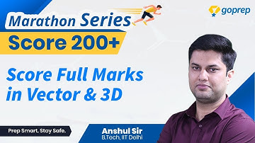 Vector & 3D |Frequently Asked Questions|Score 200+ in JEE Main 2020 with Marathon Series| Anshul Sir