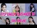 Kpop random play dance by na haeun