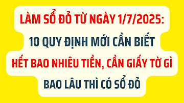 Làm Sổ Đỏ Từ Ngày 1/7/2025: Đây Là Những Quy Định Mới Cần Biết - Luật Đất Đai 2025