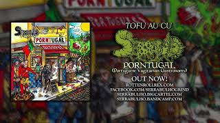 SERRABULHO - TOFU AU CU (OFFICIAL TRACK 2018)