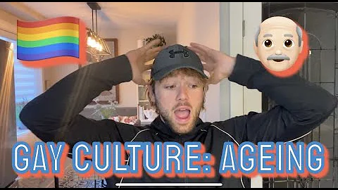 Gay Culture: Ageing