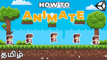 Animations in unity|Basics 2D|Part -1|2D -sprite animation|Unity Tutorial In Tamil|#gameract2021