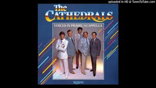Voices In Praise/A Cappella LP - The Cathedral Quartet (1983) [Full Album]