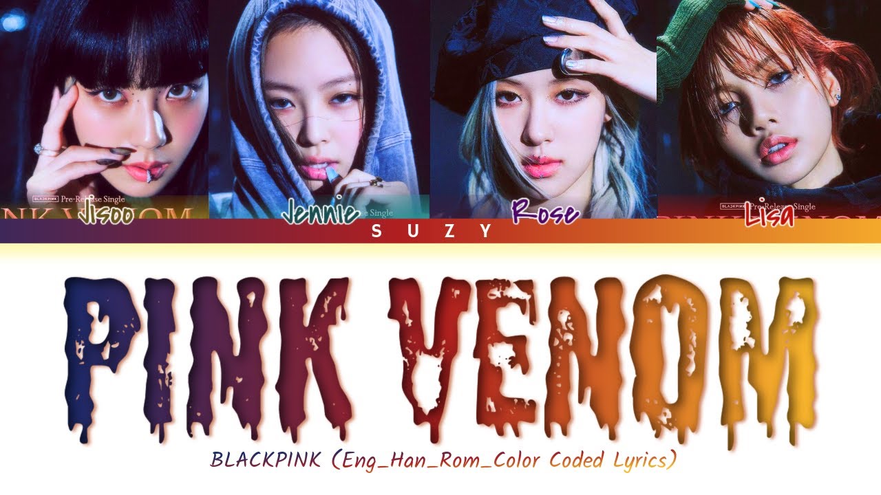 BLACKPINK Pink Venom Lyrics (블랙핑크 Pink Venom 가사) (Color Coded Lyrics