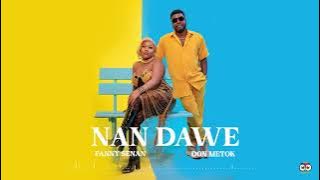 Fanny Senan ft. Don Metok - NAN DAWE ( audio Officiel )