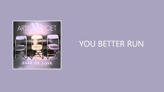 ARTIST VS POET - YOU BETTER RUN (Lyric Video)