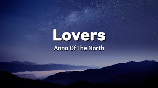 Lovers - Anna of the North | Lyrics Terjemahan