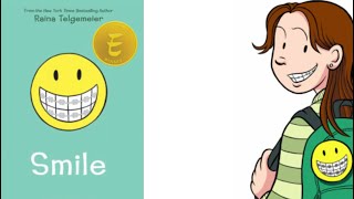 Smile- Raina Telgemeier- Whole Book Read Aloud
