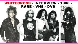 WHITECROSS - INTERVIEW - 1988 - RARE - VHS - DVD