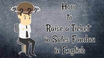 How to raise/create a Ticket/Complaint in SalesFundaa CRM Software