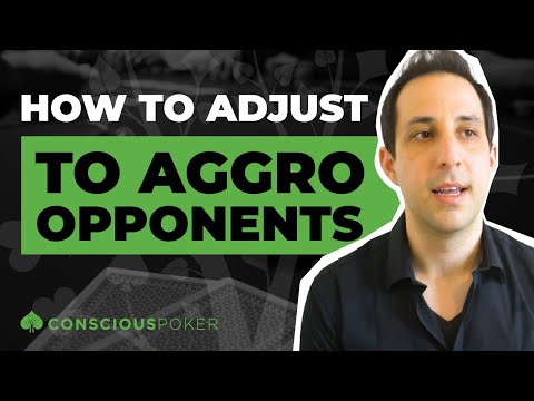 How to adjust to aggressive opponents | Online poker-Cash game strategy