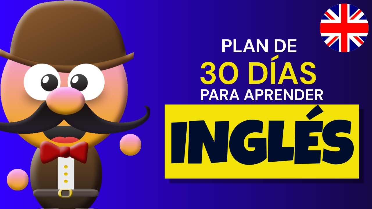 CURSO COMPLETO DE INGLÉS PARA PRINCIPIANTES | PLAN DE 30 DÍAS CON MR. PEA 🇬🇧🚀 (DE CERO A B1)
