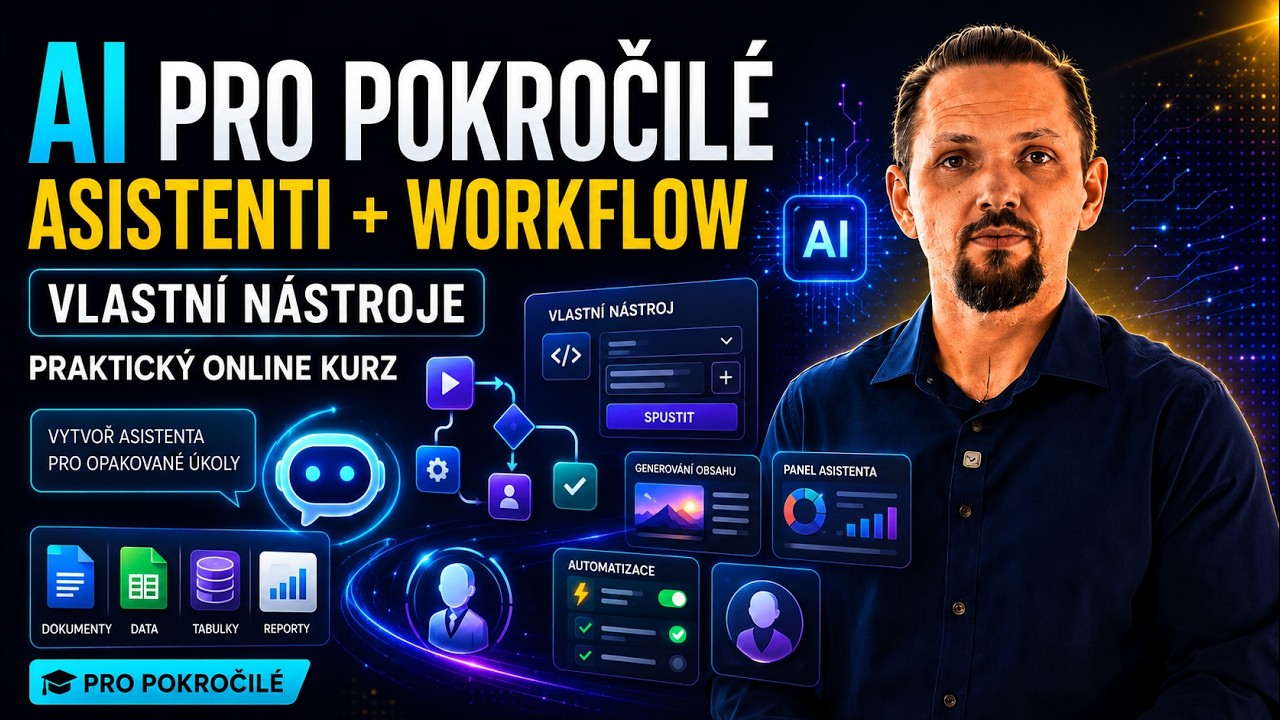 Náhled videa: Školení AI pro pokročilejší praxi: asistenti, workflow a vlastní nástroje