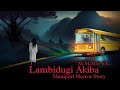 Lambidugi akiba  manipuri horror story  makhal mathel manipur full story collection