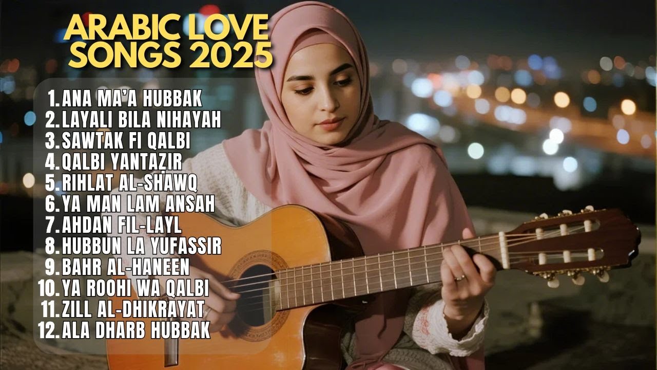 Arabic Love Songs – Romantic Ballads & Beautiful Female Vocals for Calm Nights Arabic Love Songs – Romantic Ballads & Beautiful Female Vocals for Calm Nights