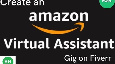 How to create an Amazon Virtual Assistant Gig on Fiverr.Step By Step Tutorial