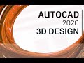 AutoCAD 2020 - 3D Design and Rendering Tutorial [+Overview]