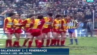 Nostalji̇ 1983-84 Galatasaray - Fenerbahçe 1-1 Özet