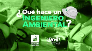 ¿Qué hace un Ingeniero Ambiental?