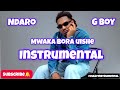 Ndaro Ft G Boy Mwaka Bora Uishe Instrumental