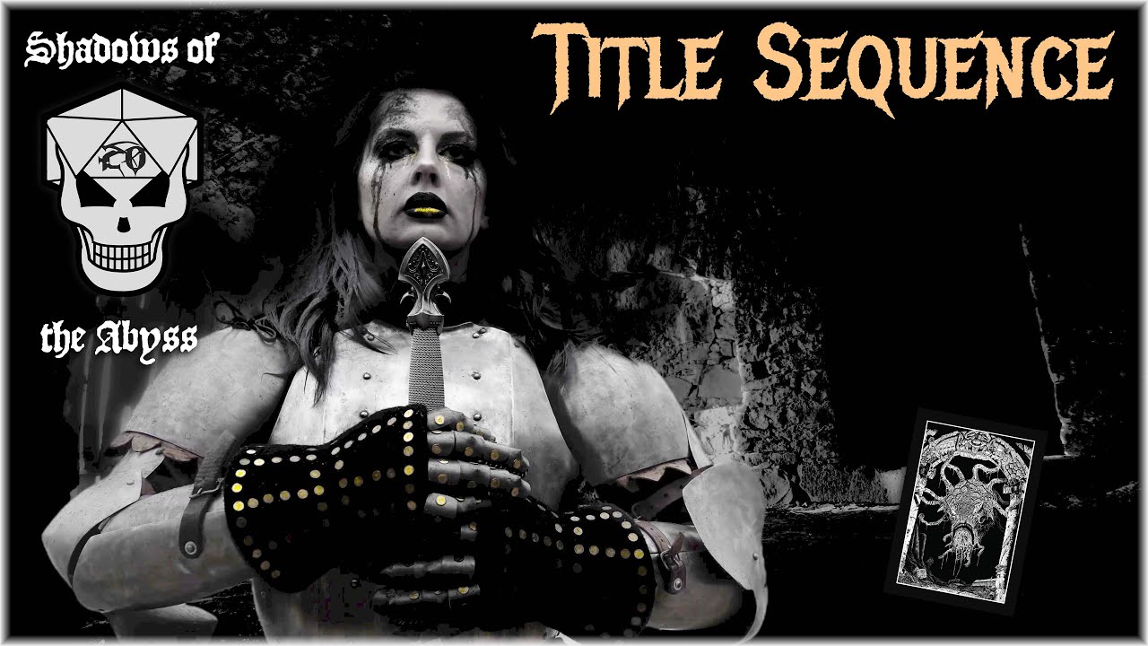 Shadows of the Abyss Title Sequence