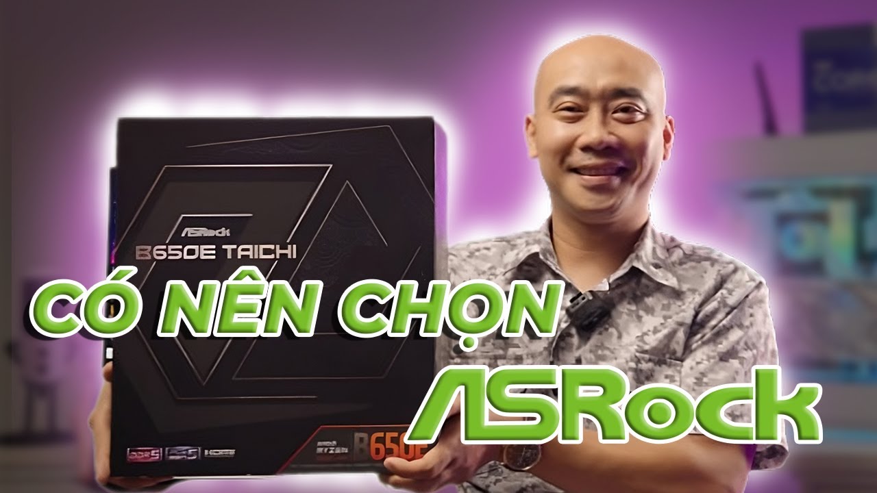Outline Video Có nên chọn thương hiệu ASRock? - Chém Gió Công Nghệ
