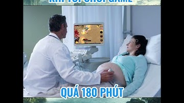 khi tôi chơi game quá 180 phút