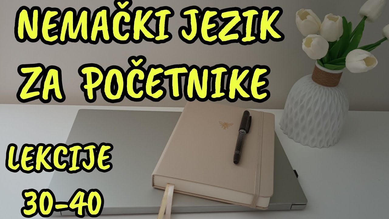 Nemacki za pocetnike ● LEKCIJE 30-40