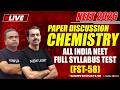 LIVE NEET 2026 | CHEMISTRY PAPER DISCUSSION | All India FULL SYLLABUS TEST (FST-58) | NEW LIGHT NEET