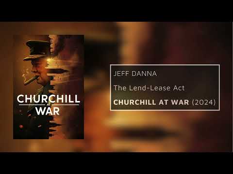 The Lend-Lease Act | Jeff Danna | Netflix's Churchill at War (2024)