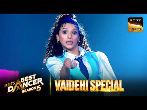 'Akhiyaan Milaoon Kabhi' पर Vaidehi के धमाकेदार Moves | India's Best Dancer S5 | Vaidehi Special