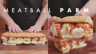 How to Make the Ultimate Meatball Parm Sandwich