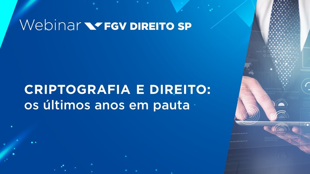 Webinar | Criptografia e Direito: os últimos anos em pauta
