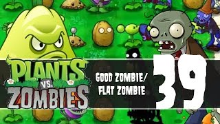 Plants vs Zombies, Episode 39 - Good Zombie/Flat Zombie