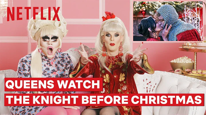 Drag Queens Trixie Mattel and Katya React to The Knight Before Christmas | I Like to Watch | Netflix - DayDayNews