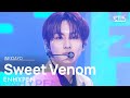 ENHYPEN(엔하이픈) - Sweet Venom @인기가요 inkigayo 20231119