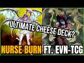 This NURSE BURN Deck Cheeses the Wins When You Least Expect It ft. @EvN-TCG