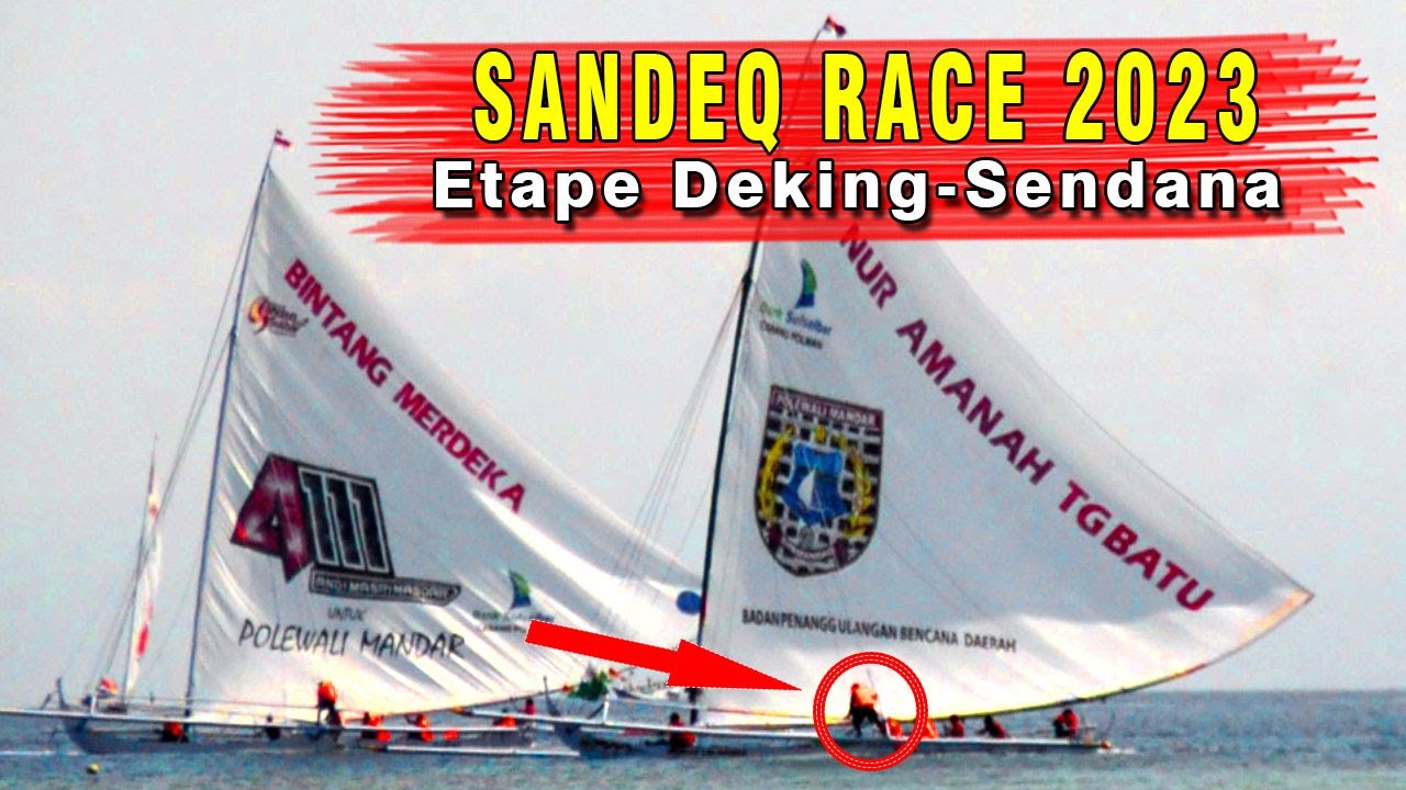 SANDEQ RACE 2023 || ETAPE DEKING   SENDANA SULAWESI BARAT