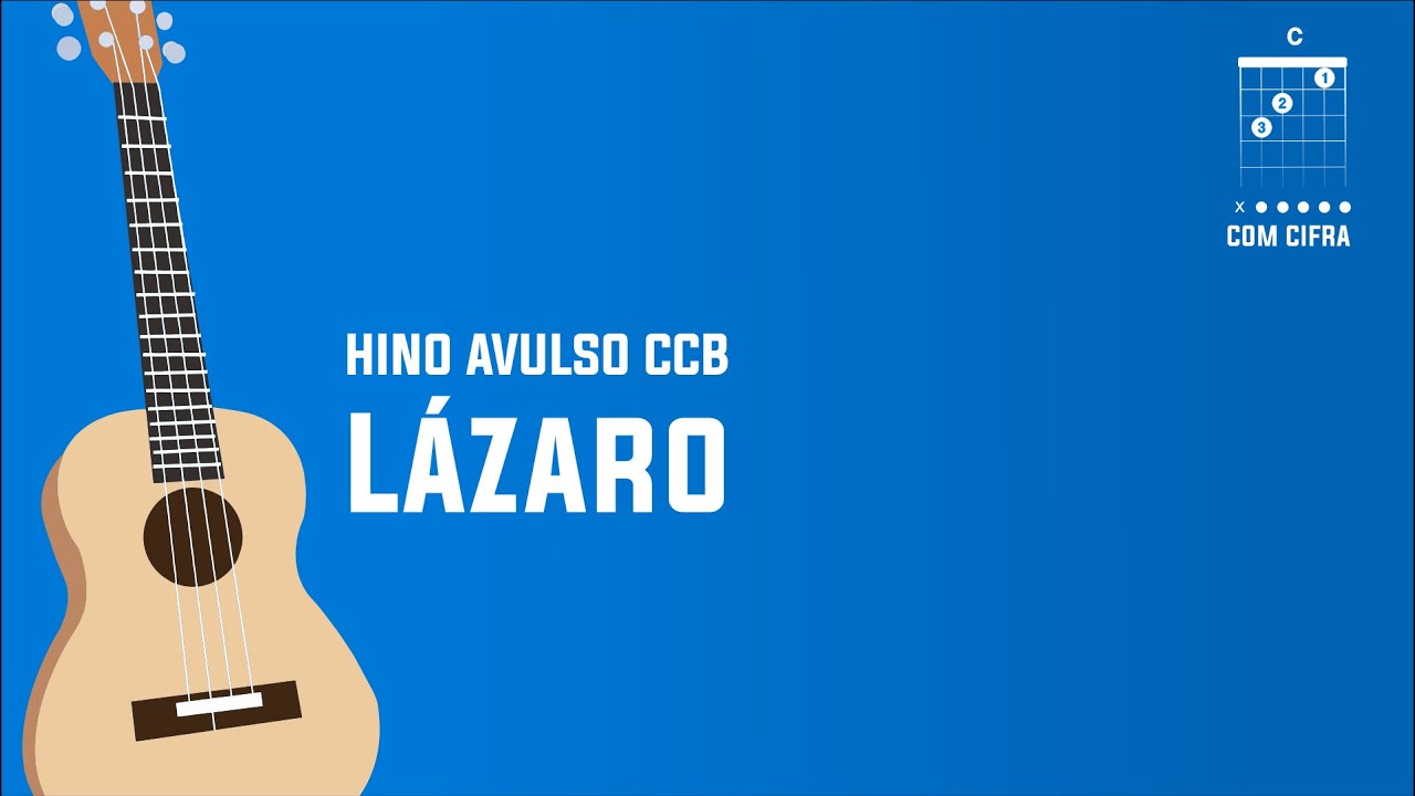 Lázaro Hino avulso CCB (CIFRA) YouTube