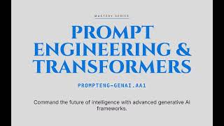 Prompt Engineering and Transformers | Applied Generative AI Course