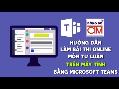 Video Hướng dẫn làm bài thi online môn tự luận TRÊN MÁY TÍNH... - youtube