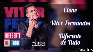 Clone - Vitor Fernandes Áudio Oficial