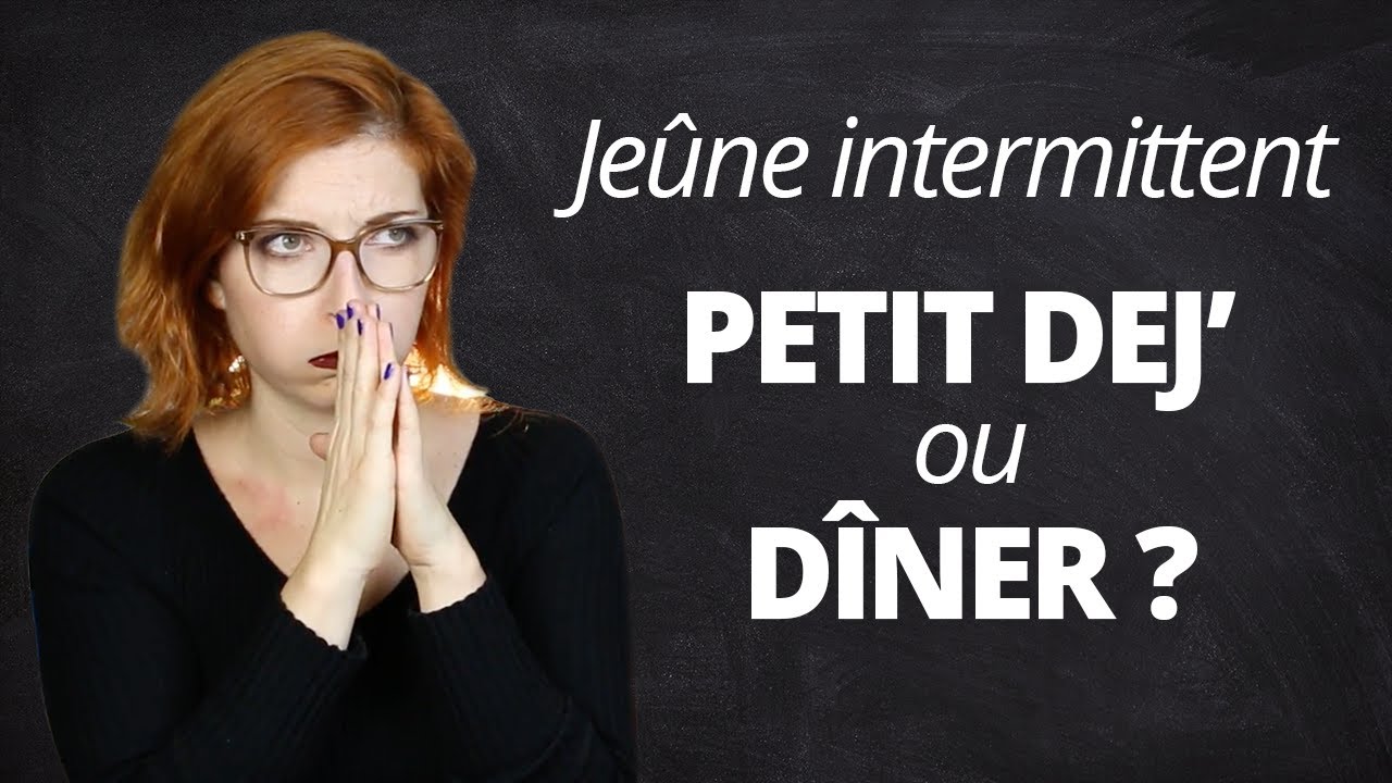 JEÛNE INTERMITTENT - Quels horaires choisir ?