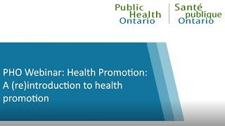 PHO Webinar: Promoting Health: A (re)introduction to health promotion