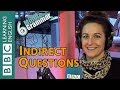 Indirect Questions - 6 Minute Grammar