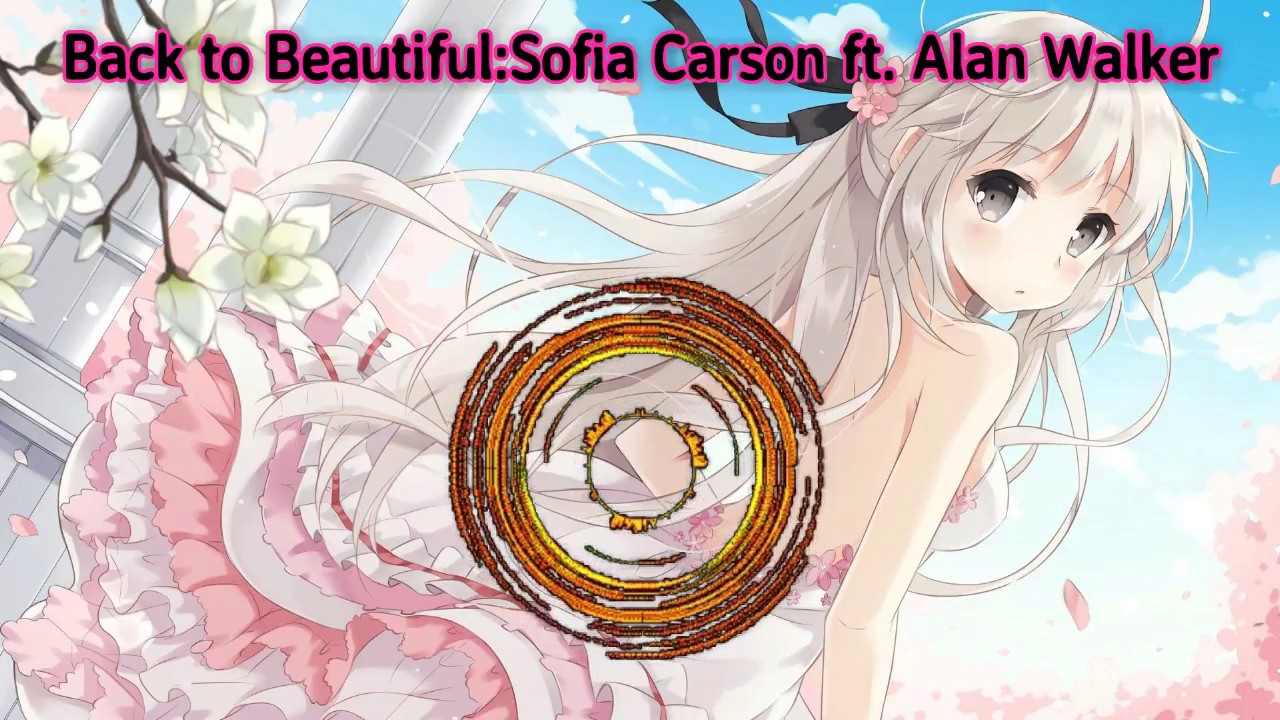 Back to Beautiful:Sofia Carson | Nightcore - YouTube