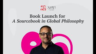 A Sourcebook in Global Philosophy - Book Launch Event