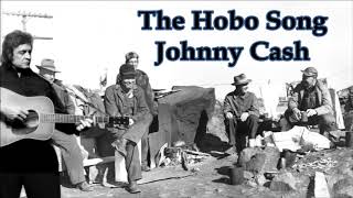 Watch Johnny Cash The Hobo Song video