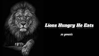 Lion Hungry He Eats – xo Genesis #ringtone