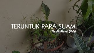 TERUNTUK PARA SUAMI, DENGARKAN JERITAN HATI ISTRI